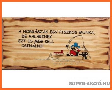 Vicces Fatábla A Horgászás Egy Piszkos Munka, Horgász Ajándékok