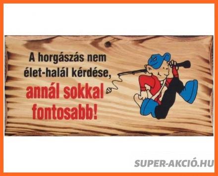 Vicces Fatábla A Horgászás Nem Élet Halál, Horgász Ajándékok