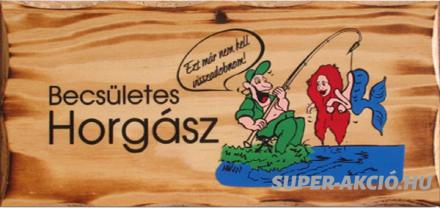 Vicces Fatábla Becsületes Horgász, Horgász Ajándékok